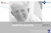 ENCUESTA DE SATISFACCIÓN DE PACIENTES … CALIDAD/5.2... · 2020-03-25 · • Los pacientes puntúan de manera global su estancia en el hospital con un 8,65/10 • En 20 de los