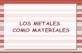 LOS METALES COMO MATERIALESiespoetaclaudio.centros.educa.jcyl.es/.../metales_b11.pdfesto no es usual. Muchos metales se combinan con el O2, formando elementos reductores, también