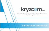 Servicios Integrales, Fabricación de Estructuras Metálicas y …kryzcom.com/wp-content/uploads/2018/09/servicios.pdf · 2018-09-06 · En Kryzcom ofrecemos servicios Integrales