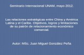 Seminario Internacional UNAM, mayo 2012. Las relaciones …economia.unam.mx/deschimex/cechimex/chmxExtras/seminarios... · 2017-12-08 · Mineral de plomo y Concentrado 1.4% Bajo