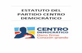 ESTATUTO DEL PARTIDO CENTRO DEMOCRÁTICO · 2018-02-13 · De la reforma de estatutos, disolución, fusión, escisión y liquidación del ... , un esquema territorial que corresponda