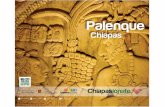 MAPA URBANO PALENQUE-version webde Palenque, se encuentra en el Ejido San Miguel. municipio de Saito de Agua, Chiapas y Su nombre proviene del vocablo chol que significa "barrida 0