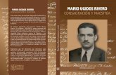 MARIO UGIDOS RIVERO CONSAGRACIÓN Y MAESTRÍA · 2020-03-17 · dignidad de un juez (2016) y El sistema judicial cubano: Apuntes para una historia (2017). Esta colección se caracteriza