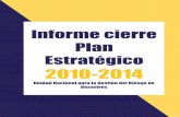 2010-2014portal.gestiondelriesgo.gov.co/Documents/Informe_cierre...6 Informe de Ejecución Plan Estratégico 2010 - 2014 Para la vigencia 2014, en el al Eje de Gobernabilidad y Desarrollo