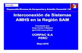 Interconexión de Sistemas AMHS en la Región SAMLas Autoridades de Aviación Civil de Sudamérica, en su Décimo Tercera Reunión celebrada en Bogotá, Colombia, del 4 al 6 de diciembre
