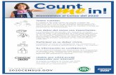 Count me in! · 2020-03-30 · cuestionario impreso del Censo del 2020. Los cuestionarios impresos del Censo del 2020 llegarán a los buzones y a las puertas de los hogares en todo