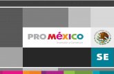 ProMéxico es la nueva institución2006-2012.conacyt.gob.mx/Acerca/ForoInnovavion/VO_ProMexico-CONACYT.pdf · ProMéxico es su agente personal de inversiones en México; antes, durante