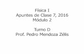 Física I Apuntes de Clase 7, 2016 Módulo 2 Turno D Prof. Pedro …pmendoza/2016_FisicaI/2016... · 2016-11-03 · Diagrama de cuerpo libre de la estatua sumergida P T E E g V V