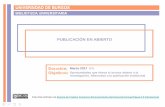 PUBLICACIÓN EN ABIERTO - Universidad de Burgos...• 2003. Declaración de Berlín "Acceso Abierto al Conocimiento en Ciencias y Humanidades" (22 octubre) (en español). Promover