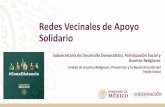 Redes Vecinales de Apoyo Solidario...2020/04/27  · •Invitar a la población a que asignen responsables para organizar las Redes Vecinales de Apoyo Solidario Paso 4 •El Gobierno