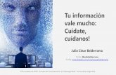 Tu información vale mucho: Cuídate, cuídanos! · 17 de octubre de 2018 - Jornada de Concientización en Ciberseguridad - Fuerza Aérea Argentina Tu información vale mucho: Cuídate,