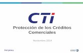 Protección de los Créditos Comerciales · Gestión Preventiva de los Créditos Cualquier empresa ante la situación que se vive debe disponer de una solución integral para la optimización