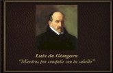 Luis de Góngora...Nos encontramos ante uno de los poemas más famosos de Luis de Góngora y Argote (1561-1627), autor cordobés y uno de los principales poetas del Barroco español.