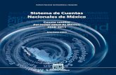 Sistema de Cuentas Nacionales de México · Presentación El Instituto Nacional de Estadística y Geografía (INEGI) presenta, como parte de los productos del Sistema de Cuentas Nacionales