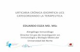 URTICARIA CRÓNICA IDIOPATICA UCS CATEGORIZANDO LA …pedia-gess.com/archivos_pdf/Urticaria cronica.pdf · 6% confi dfirmados con SKT y pruebas de reto Sackeson C, et al. Pediatr