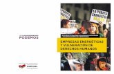 EmprEsas EnErgéticas y vulnEración dE dErE chos humanos · 2016-12-16 · 10 empresas energéticas y vulneración de derechos humanos prólogo 11 a recopilar los datos Global Witness.