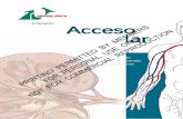 Acceso Vascular - Homepage - congresshome.com · 2018-06-15 · Vascular, desarrollo de prótesis, imagen y monitorización, la Fístula Arteriovenosa Autóloga (FAV), desarrollada