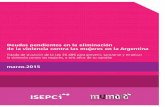 Deudas pendientes en la eliminación · Deudas pendientes en la eliminación de la violencia contra las mujeres en la Argentina Estado de situación de la Ley 26.485 para prevenir,