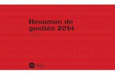 Resumen de gestión 2014 - Dipòsit Digital de Documents de la UAB · 2016-02-08 · Resumen de gestión 2014 6 El grupo Transports Metropolitans de Barcelona está formado por las