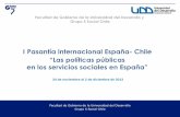 I Pasantía internacional España- Chilegobierno.udd.cl/files/2013/10/pasantía-UDD-Grupo-5-2013_10_10.pdf · Políticas públicas en el ámbito de la violencia de género e intrafamiliar.