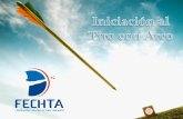En el vuelo la emoción - FECHTAfechta.cl/wp-content/uploads/2019/02/Material Fechta Taller de Tiro … · Internacional de Tiro con Arco (FITA), la que norma las principales competencias