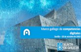 Marco gallego de competencias digitales · Certificación gallega de competencias digitales Ley 4/2019, de 17 de julio, de administración digital de Galicia • Marco gallego de