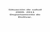 Situación de salud 2009- 2011 Departamento de Bolívar. · PDF file 2013-12-05 · desarrollo, clasificación que llevó a adoptar los términos en países desarrollados y subdesarrollados.