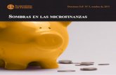 SombraS en laS microfinanzaS · 2019-10-09 · postulados del neoliberalismo. Un mecanismo basado en la conversión de los pobres y excluidos en clientes financieros y que, en su