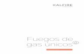Fuegos de gas únicosdel 40% de su consumo de gas DURABILIDAD Y SOSTENIBILIDAD Durante años, Kalfire ha sido un referente en energía sostenible basado en el bajo consumo de energía