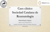 Caso clínico Sociedad Catalana de Reumatología · 2.Púrpura trombocitopénica idiopática y anemia ferropénica-dx hace 2 meses a raíz de petequias en EEII y gingivorragia plaquetas