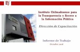 Instituto Chihuahuense para la Transparencia y …...Reunión de evaluación de la Red Nacional de Transparencia (RENATA). 7 de Octubre 2016 10:00 Hrs. Instalaciones del INEGI en Chihuahua,