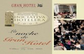 Gran de Hotel - REVISTA GRAN HOTEL & TURISMO · y, como postre, La Pantera Rosa. Estos platos se pudieron mari-dar con Abadal Reserva 3.9 2005-D.O. Pla de Bages, Viñas del Vero Chardonnay