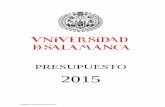 Presupuesto de la Universidad de Salamanca, ejercicio 2015diarium.usal.es/.../05/7482-P04_Presupuesto_2015.pdf · Presupuesto de la Universidad de Salamanca para 2015. ... 7º TRANSFERENCIAS