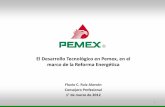 El Desarrollo Tecnológico en Pemex, en el marco de la ...2006-2012.conacyt.gob.mx/fondos/FondosSectoriales... · El desarrollo económico y la evolución de la demanda, producen