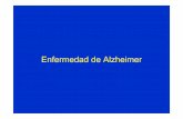 Enfermedad de Alzheimer - UDC · La denominación del cuadro clínico como enfermedad de Alzheimer fue introducida por Kraepelin en la octava edición de su "Manual de psiquiatría",