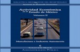 Actividad Económica en eleconomia.uaemex.mx/images/pdf/AEenEM-II.pdf · Actividad Económica en el Estado de México. Manufactura e Industria Automotriz bajo la coordinación de