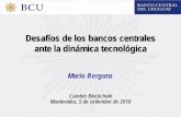Desafíos de los bancos centrales ante la dinámica …...Desafíos de los bancos centrales ante la dinámica tecnológica Digitalización, Internet y Big Data Tendencias tecnológicas