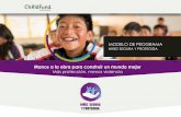 MODELO DE PROGRAMA - childfund-modelsregionalamericacf.org/2_NinezSegura/Modelo_ninezsegura_Interactivo.pdf · desventaja. La misión de cada miembro de la Alianza ChildFund es ...