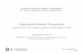 Universitat Politècnica de Catalunya –BarcelonaTech€¦ · Programa Operaciones. OI 18 –Programación 4 ... 30 motores de cada tipo (instancia #1 Nissan -BCN), 2 turnos de 6h