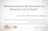 “Biomarcadores de Alcohol y su Relación con la Dosis”Cuestionario VESSPA (Valoración de Efectos Subjetivos de Sustancias con Potencial de Abuso) Cuestionario de identificación