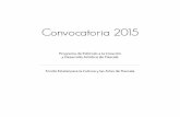 Convocatoria 2015 - Instituto Tlaxcalteca de la Cultura · tos, orientar a los participantes en la realización del trámite de inscripción, llevar a cabo un proceso de selección