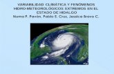 VARIABILIDAD CLIMÁTICA Y FENÓMENOS HIDRO-METEOROLÓGICOS EXTREMOS EN EL ESTADO DE ... · 2014-06-17 · Hidrometeorológicos durante la década de 2001-2010 en el estado de Hidalgo