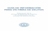 GUÍA DE INFORMACIÓN PARA VÍCTIMAS DE DELITOS Publications/Crime-Victims-Information-Guide_Spanish.pdfdiferente, nadie está solo en el proceso de recuperación y existe una variedad