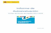 Informe de Autoevaluacióna82285e4-a7e… · Informe de Autoevaluación del III Plan de Acción de Gobierno Abierto de España El Plan contiene 20 compromisos agrupados en torno a