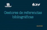 Gestores de referencias bibliográficasbiblioteca.uaa.mx/dib/docs/Gestores-de-Referencias-Bibliograficas.pdf · Estilos bibliográficos Los estilos bibliográficosindican la forma