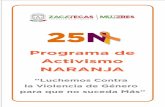 Programa de Activismo NARANJA - Zacatecassemujer.zacatecas.gob.mx/wp-content/uploads/2017/...Auditorio del Sistema Zacatecano de Radio y Televisión (SIZART) Noviembre 2017 8 1200