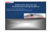 Informe anual de Gobierno Corporativo, 2014€¦ · Informe Anual de Aplica para las subsidiarias: Banco de Costa Rica BCR Valores S.A.- Puesto de Bolsa BCR Sociedad Administradora