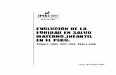 evolucion de la equidad · 2013-08-08 · EVOLUCIÓN DE LA EQUIDAD EN SALUD MATERNO-INFANTIL EN EL PERÚ: Centro de Investigación y Desarrollo (CIDE) Lima, Noviembre 2002 ENDES 1986,