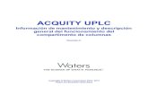 ACQUITY UPLC - Waters Corporation · conjunto se puede montar sobre un soporte externo a la derecha del chasis, para reducir la distancia hasta la sonda de entrada de un espectrómetro