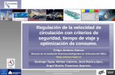 Regulación de la velocidad de circulación con criterios de ... · Instituto Universitario de Investigación del Automóvil (INSIA) Universidad Politécnica de Madrid Regulación